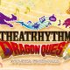 Theatrhythm Dragon Quest: il trailer di esordio
