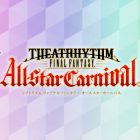 Theatrhythm FINAL FANTASY: All-Star Carnival, un video ci mostra il suo funzionamento