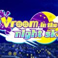 Vroom in the night sky - Recensione