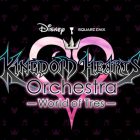 KINGDOM HEARTS Orchestra -World of Tres-