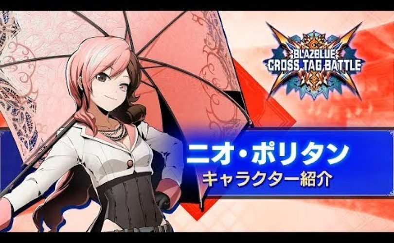 BLAZBLUE CROSS TAG BATTLE: un trailer per Neo Politan da RWBY