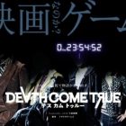 Death Come True