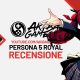 VIDEO Recensione – Persona 5 Royal