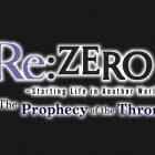 Re:ZERO - Starting Life in Another World: The Prophecy of the Throne