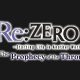 Re:ZERO - Starting Life in Another World: The Prophecy of the Throne