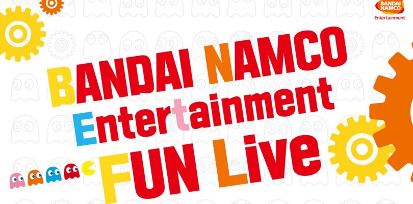 BANDAI NAMCO annuncia la diretta Fun Live per il 17, 19, 21 e 24 luglio