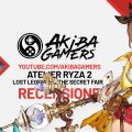 VIDEO Recensione – Atelier Ryza 2: Lost Legends & The Secret Fairy