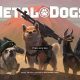 METAL DOGS