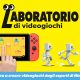 Laboratorio di videogiochi per Nintendo Switch