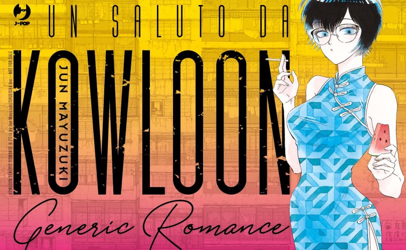 J-POP: Kowloon Generic Romance e Mission: Yozakura Family debuttano questo mese