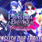 PHANTOM BREAKER: OMNIA, trailer per il doppiaggio inglese