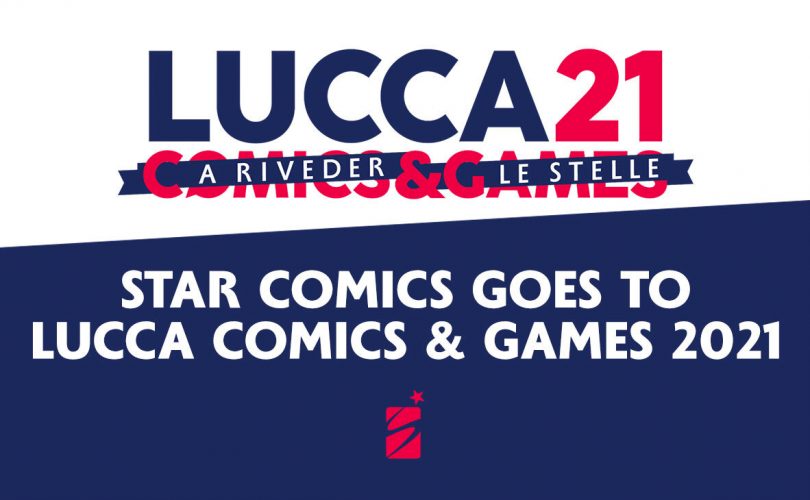 Star Comics: il programma del Lucca Comics & Games 2021