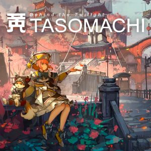 TASOMACHI: Behind the Twilight - Recensione
