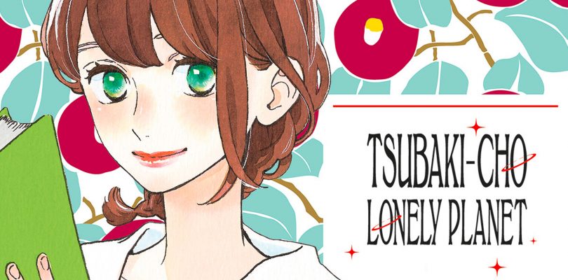Tsubaki-Cho Lonely Planet New Edition – Recensione del primo volume