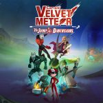 Captain Velvet Meteor: The Jump+ Dimensions, la data di uscita