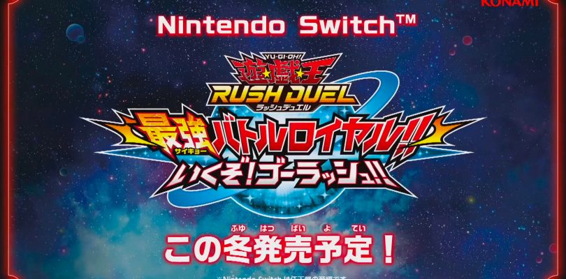 Yu-Gi-Oh! RUSH DUEL: Dawn of the Battle Royale!! Let’s Go! Go Rush!! - La data di uscita giapponese