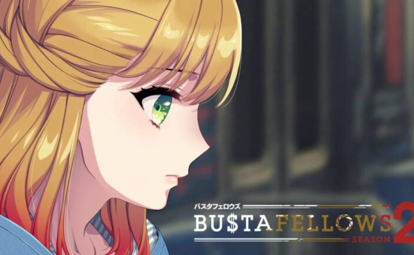 BUSTAFELLOWS Season 2 – Diffuso il trailer di debutto