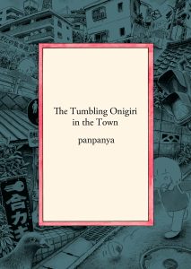 The Tumbling Onigiri in the Town – Recensione
