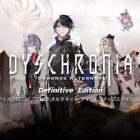 DYSCHRONIA: Chronos Alternate Definitive Edition – Data di uscita per il Giappone