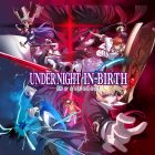 UNDER NIGHT IN-BIRTH II Sys:Celes annunciato ufficialmente