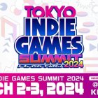 TOKYO INDIE GAMES SUMMIT 2024: le date dell’evento