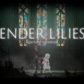 ENDER LILIES: Quietus of the Knights, in arrivo l’edizione fisica