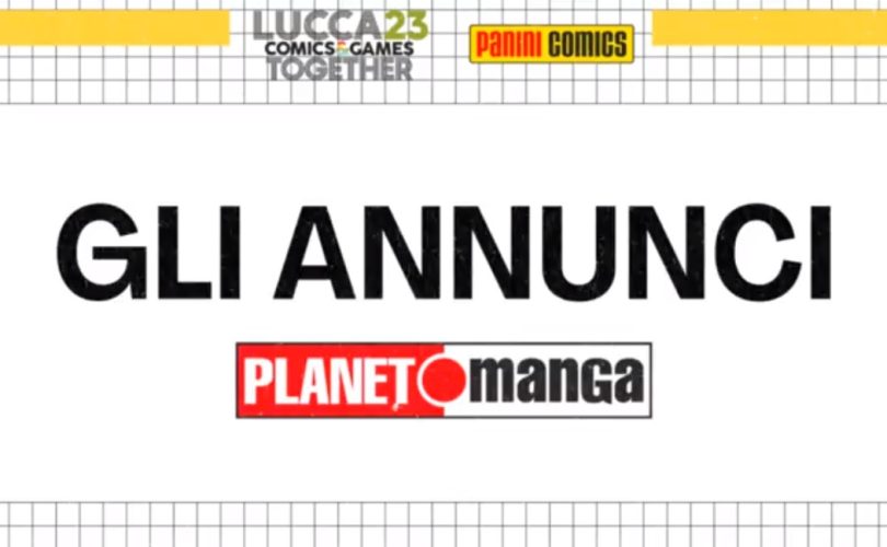 Planet Manga: tutti gli annunci di Lucca Comics & Games 2023