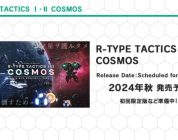 R-Type Tactics I • II Cosmos, rivelata la nuova finestra di lancio