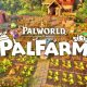 Pocketpair annuncia lo spin-off Palworld: Palfarm