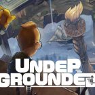 UNDERGROUNDED arriverà su Nintendo Switch