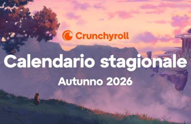 CRUNCHYROLL ANNUNCIA LA STAGIONE ANIME DELL’AUTUNNO 2026