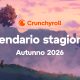 CRUNCHYROLL ANNUNCIA LA STAGIONE ANIME DELL’AUTUNNO 2026