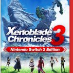 Xenoblade Chronicles 3 – Nintendo Switch 2 Edition: la data di uscita